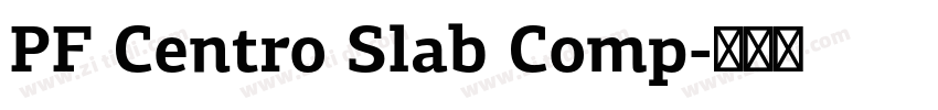 PF Centro Slab Comp字体转换